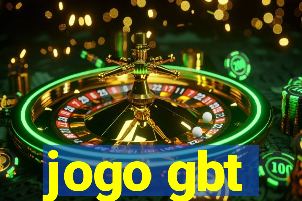 jogo gbt